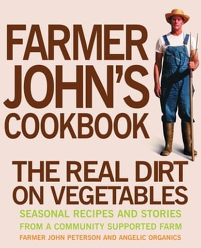 Farmer John's Cookbook, John Peterson - Ebook - 9781423614111