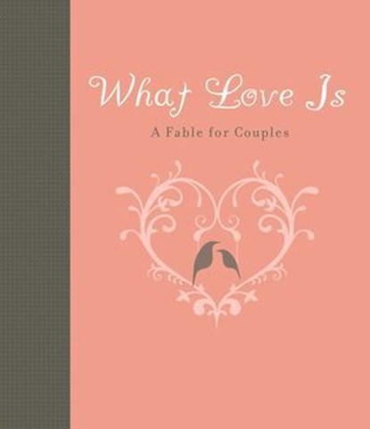 What Love Is, Carol Lynn Pearson - Ebook - 9781423616818