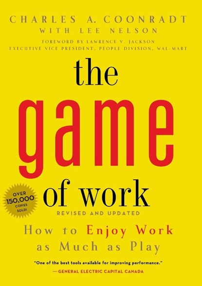 Game of Work, Charles A Coonradt - Paperback - 9781423630852
