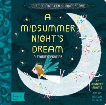 A Midsummer Night's Dream, Jennifer Adams - Gebonden Gebonden - 9781423641810
