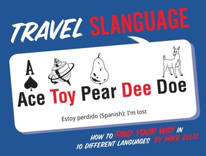Travel Slanguage, Mike Ellis - Paperback - 9781423642336