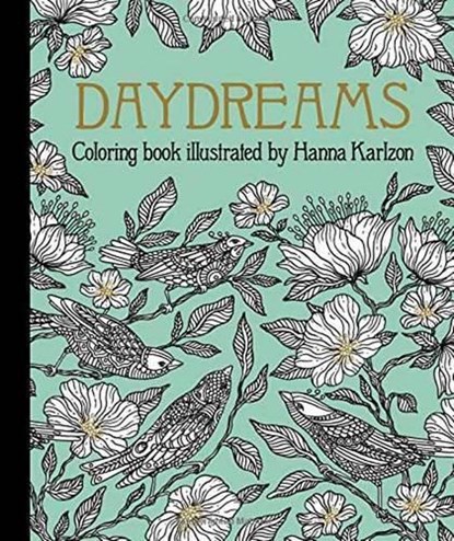Daydreams Coloring Book, Hanna Karlzon - Gebonden - 9781423645566