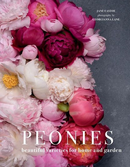 Eastoe, J: Peonies, Jane Eastoe - Gebonden - 9781423648314