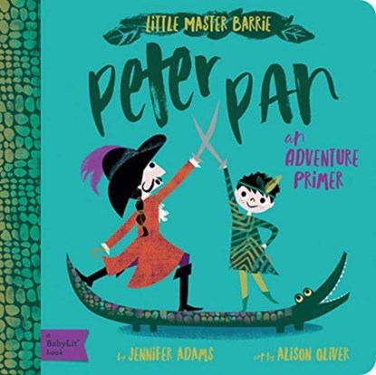 Peter Pan, Jennifer Adams ; Alison Oliver - Gebonden - 9781423648604