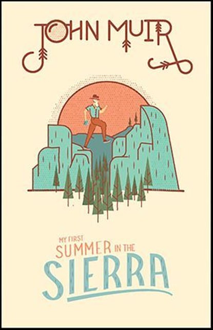 My First Summer in the Sierra, John Muir - Ebook - 9781423649137