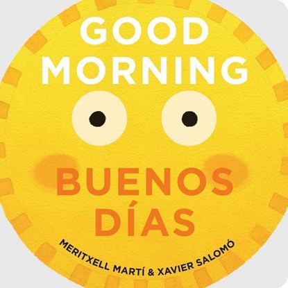 Good Morning - Buenos Dias, Meritxell Marti ; Xavier Salomo - Gebonden - 9781423650270