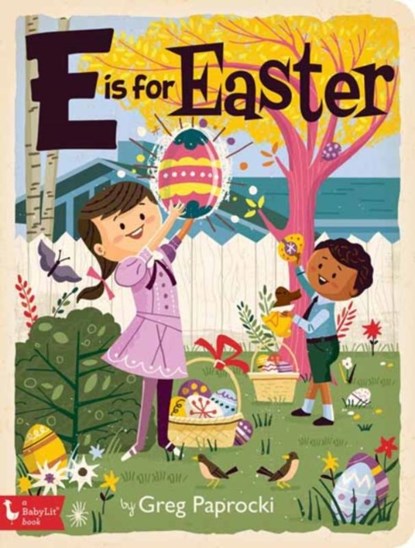 E is for Easter, Greg Paprocki - Gebonden - 9781423650911