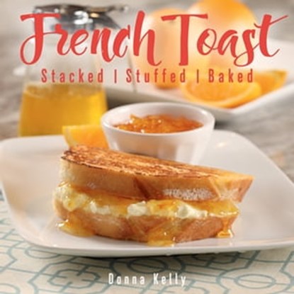 French Toast, Donna Kelly - Ebook - 9781423651369