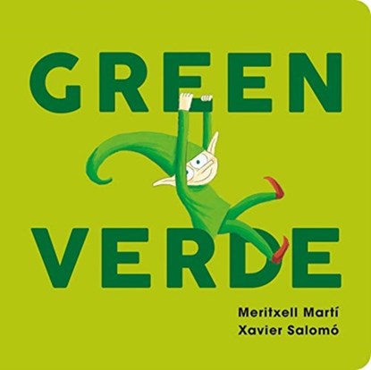 Green-Verde, Xavier Salomo ; Meritxell Marti - Gebonden - 9781423651482