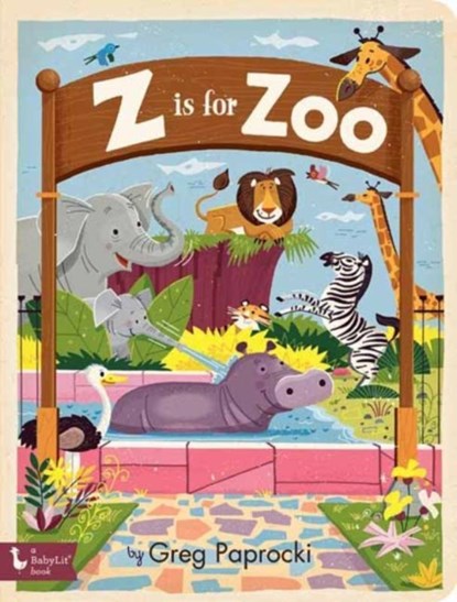 Z Is for Zoo, Greg Paprocki - Gebonden - 9781423652687