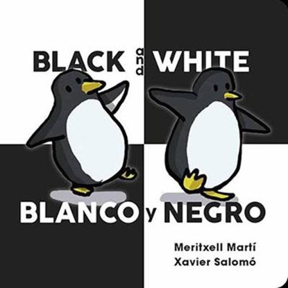 Black and White - Blanco y Negro, SALOMO,  Xavier ; Marti, Meritxell - Paperback - 9781423654452