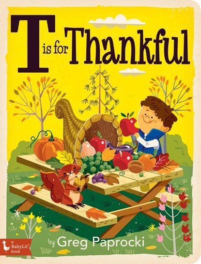 T Is for Thankful, Greg Paprocki - Gebonden - 9781423655008