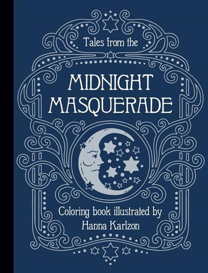 Tales from the Midnight Masquerade Coloring Book, Hanna Karlzon - Paperback - 9781423655442