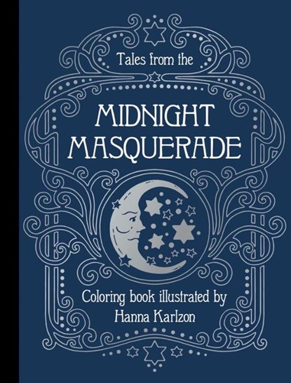 Tales from the Midnight Masquerade Coloring Book, Hanna Karlzon - Paperback - 9781423655442