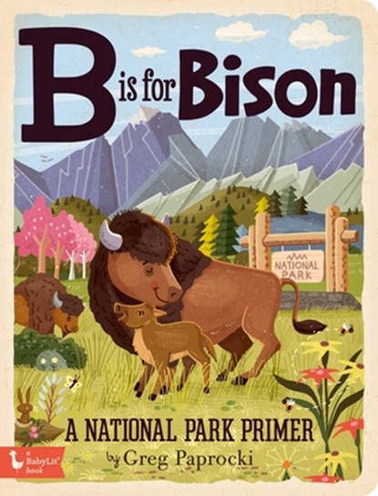 B is for Bison, Greg Paprocki - Gebonden - 9781423658290