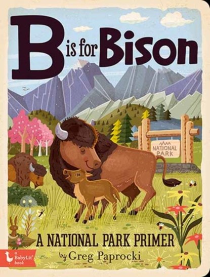 B is for Bison, Greg Paprocki - Gebonden - 9781423658290