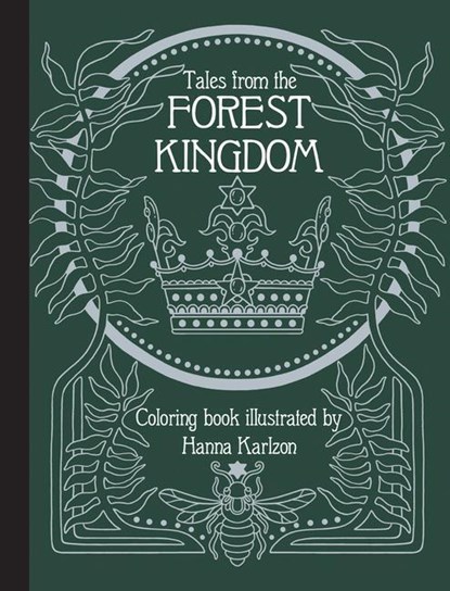 Tales From the Forest Kingdom Coloring Book, Hanna Karlzon - Gebonden - 9781423658344