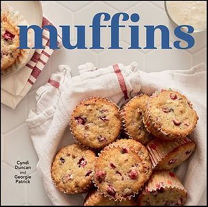 Muffins, Cyndi Duncan ; Georgie Patrick - Ebook - 9781423661634