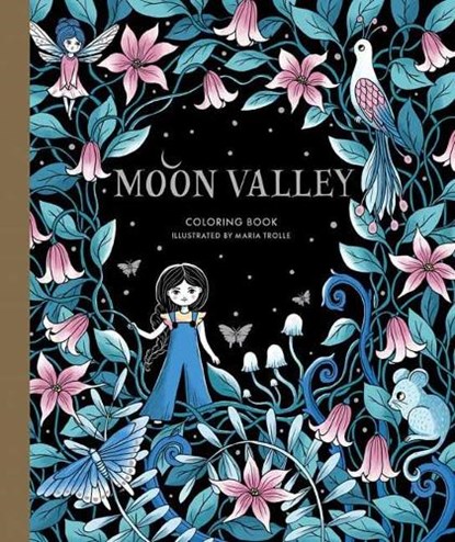 Moon Valley Coloring Book, Maria Trolle - Gebonden - 9781423661689