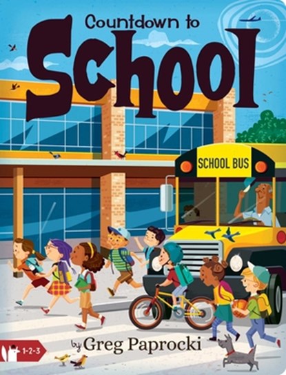 Countdown to School, Greg Paprocki - Gebonden - 9781423664802
