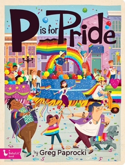 P is for Pride, Greg Paprocki - Gebonden - 9781423664864