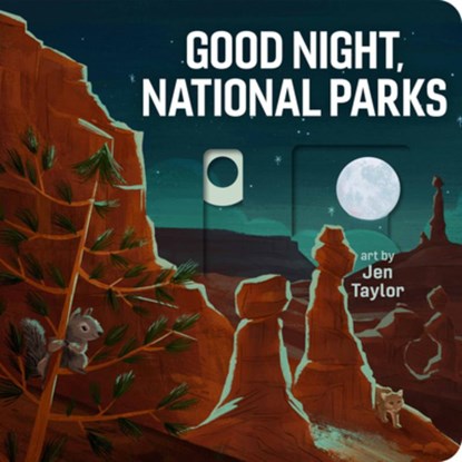Good Night, National Parks, Jen Taylor - Gebonden - 9781423664918