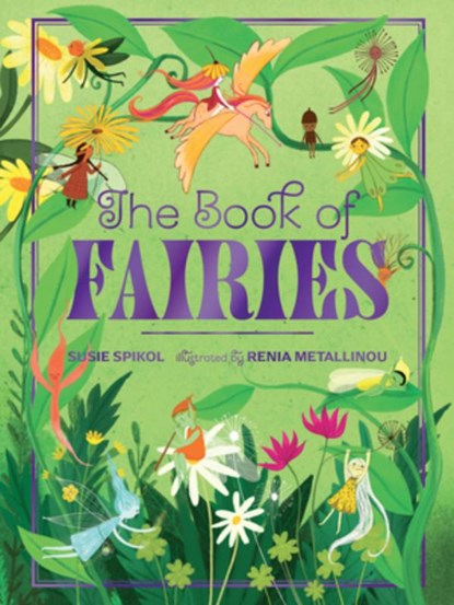 The Book of Fairies, Susie Spikol ; Reina Metallinou - Gebonden - 9781423665908