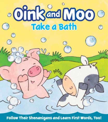 Oink and Moo Take a Bath, Marilee Joy Mayfield ; Annabel Spencely - Gebonden - 9781423668183