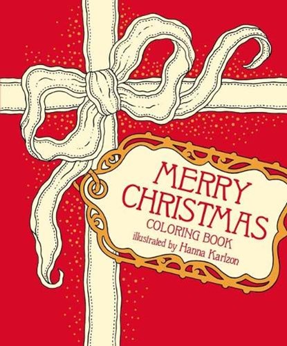 Merry Christmas Coloring Book, Hanna Karlzon - Gebonden - 9781423668329