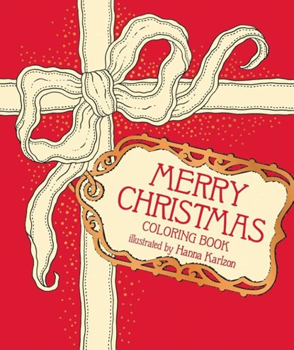 Merry Christmas Coloring Book, Hanna Karlzon - Gebonden - 9781423668329