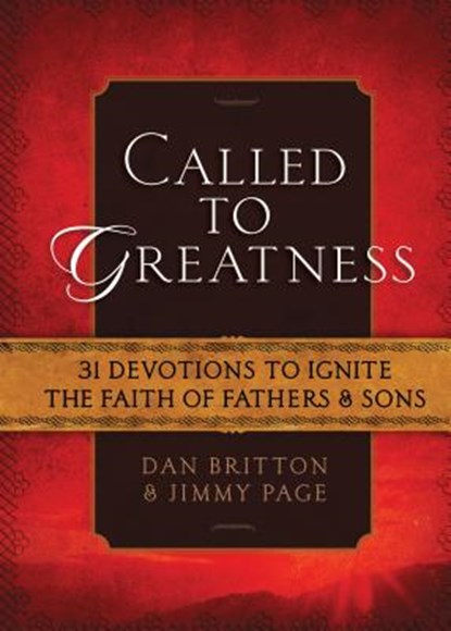 CALLED TO GREATNESS, Dan Britton - Gebonden - 9781424549894