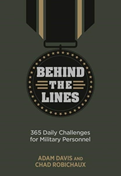 Behind the Lines, Adam Davis ; Chad Robichaux - Paperback - 9781424561780