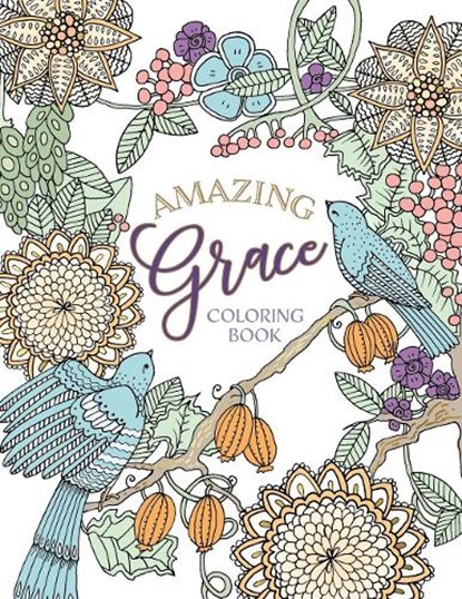 Amazing Grace Coloring Book, Broadstreet Publishing - Paperback - 9781424562893