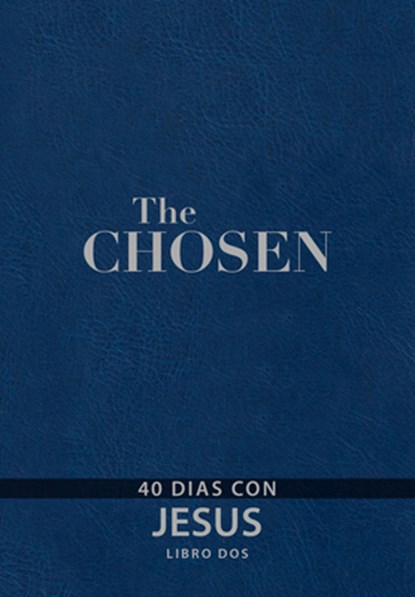 The Chosen - Libro DOS: 40 Días Con Jesús, Amanda Jenkins - Gebonden - 9781424563180