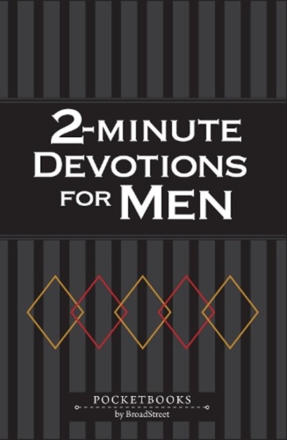 2-Minute Devotions for Men, Broadstreet Publishing Group LLC - Paperback - 9781424568468