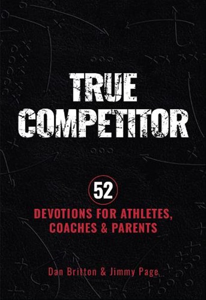 True Competitor, Dan Britton ; Jimmy Page - Paperback - 9781424569687