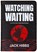 Watching Waiting, Jack Hibbs - Paperback - 9781424571048