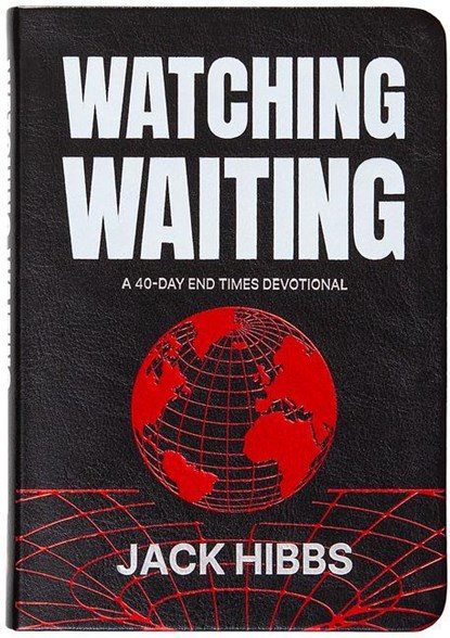 Watching Waiting, Jack Hibbs - Paperback - 9781424571048