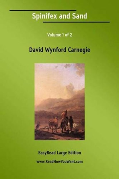 Spinifex and Sand, David W Carnegie - Paperback - 9781425093105