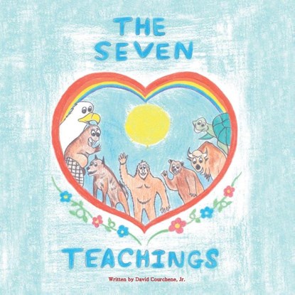The Seven Teachings, David Courchene - Paperback - 9781425102937