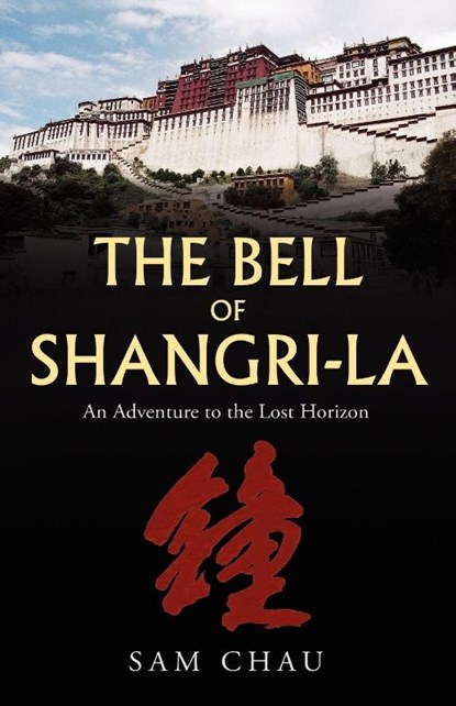 The Bell of Shangri-La, Sam Chau - Paperback - 9781425174774