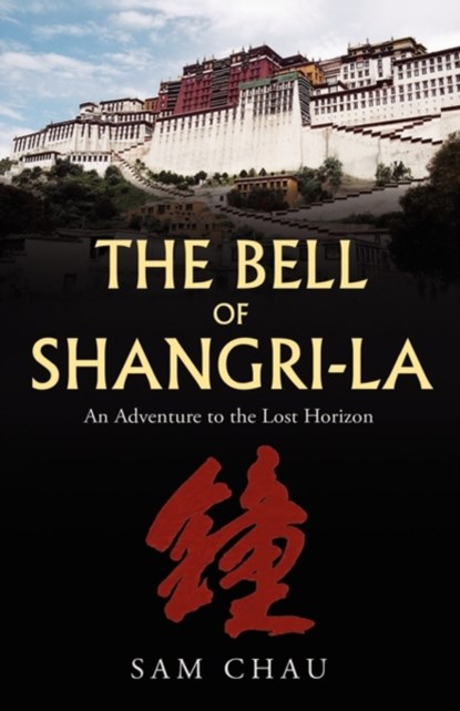 The Bell of Shangri-La, Sam Chau - Paperback - 9781425174774