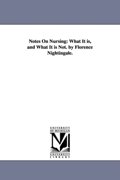 Notes On Nursing, Florence Nightingale - Paperback - 9781425511371