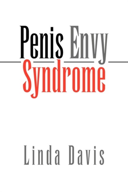 Penis Envy Syndrome, DAVIS,  Linda - Paperback - 9781425742713