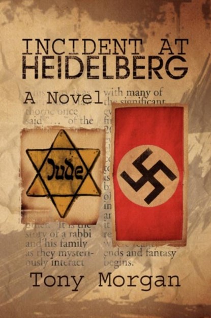Incident at Heidelberg, Tony (Neumont University Utah USA) Morgan - Paperback - 9781425793289