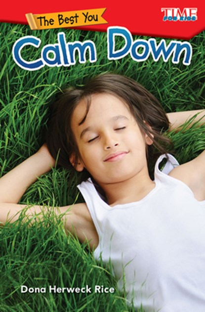 The Best You: Calm Down, Dona Herweck Rice - Paperback - 9781425849597