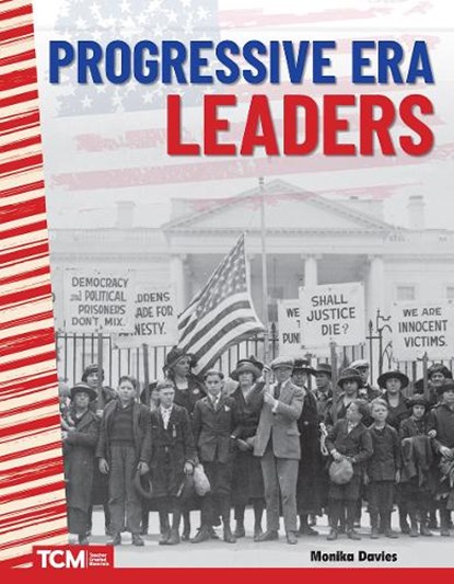 Progressive Era Leaders, Monika Davies - Paperback - 9781425850647