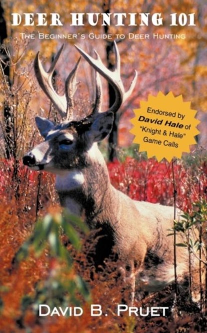 Deer Hunting 101, David B. Pruet - Paperback - 9781425938185