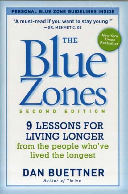 The Blue Zones 2nd Edition, Dan Buettner - Paperback - 9781426209482