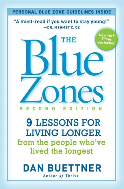 The Blue Zones 2nd Edition, Dan Buettner - Paperback - 9781426209482